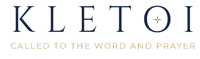 KLETOI — Called to the Word and Prayer